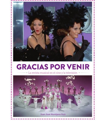 GRACIAS POR VENIR LA REVISTA MUSICAL EN EL CINE Y LA TELEVISION