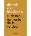 DESTRONAMIENTO DE LA VERDAD