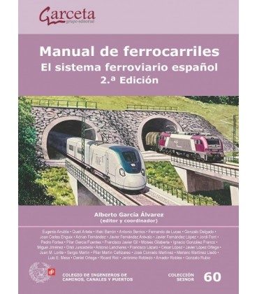 MANUAL DE FERROCARRILES EL SISTEMA FERROVIARIO ESPAÑOL 2 ED