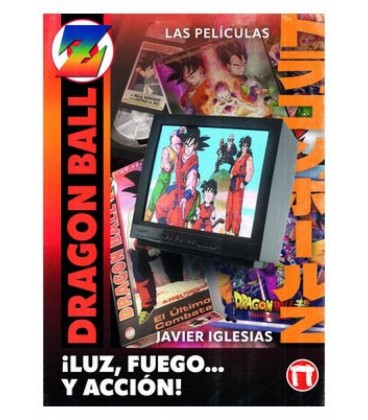 LUZ FUEGO Y ACCION! LAS PELICULAS DE DRAGON BALL