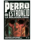 PERRO DE ESTRONCIO LA SOLUCION FINAL