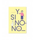 Y SI NONO...