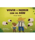 VIVIR Y MORIR CON MI ABU