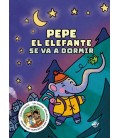 PEPE EL ELEFANTE SE VA A DORMIR