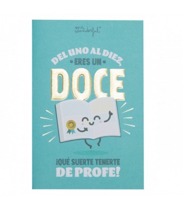 POSTAL DEL UNO AL DIEZ ERES UN DOCE QUE SUERTE TENERTE DE PROFE!
