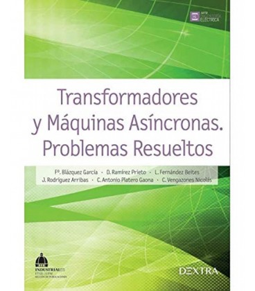 TRANSFORMADORES Y MAQUINAS ASINCRONAS. PROBLEMAS RESUELTOS