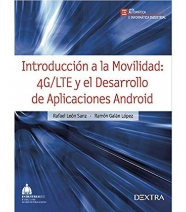 INTRODUCCION A LA MOVILIDAD 4G/LTE Y EL DESARROLLO DE APLICACIONES CON