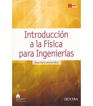 INTRODUCCION A LA FISICA PARA INGENIERIAS