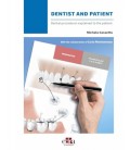 DENTAL PROCEDURES EXPLAINED TO THE PATIENT