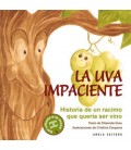 LA UVA IMPACIENTE