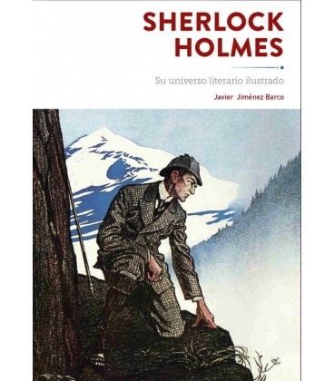 SHERLOCK HOLMES SU UNIVERSO LITERARIO ILUSTRADO