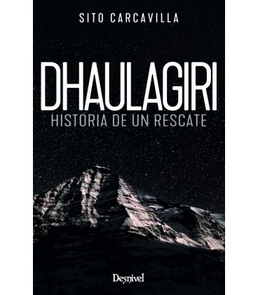 DHAULAGIRI HISTORIA DE UN RESCATE