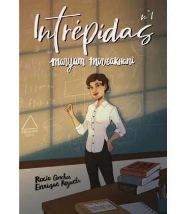 INTREPIDAS. Nº 1. MARYAM MIRZAKHANI