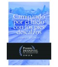 CAMINANDO POR EL HIELO CON LOS PIES DESCALZOS