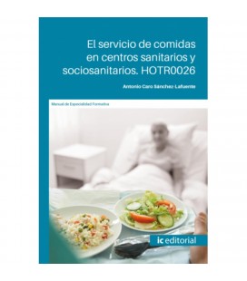 SERVICIO DE COMIDAS EN CENTROS SANITARIOS Y SOCIOSANITARIOS