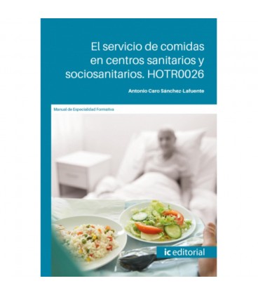 SERVICIO DE COMIDAS EN CENTROS SANITARIOS Y SOCIOSANITARIOS