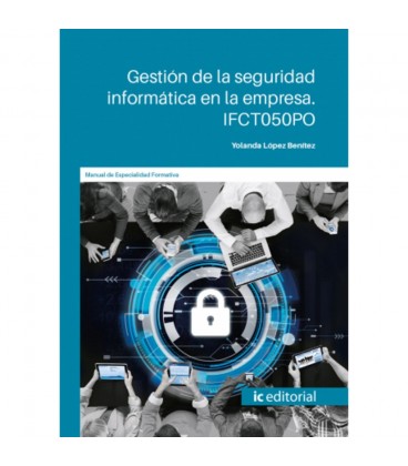 GESTION DE LA SEGURIDAD INFORMATICA EN LA EMPRESA