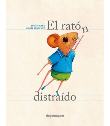 EL RATON DISTRAIDO