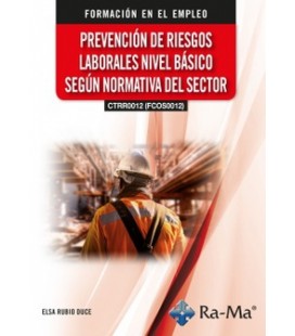 PREVENCION DE RIESGOS LABORALES NIVEL BASICO SEGUN NORMATIVA DEL SECTO