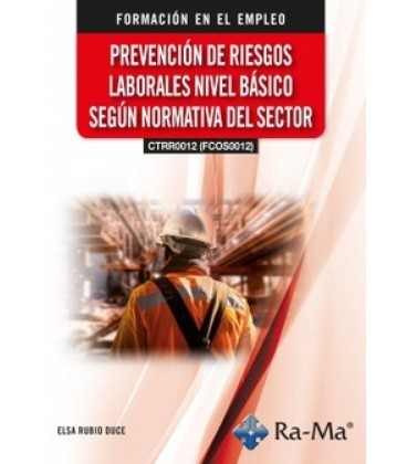 PREVENCION DE RIESGOS LABORALES NIVEL BASICO SEGUN NORMATIVA DEL SECTO