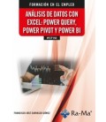 ANALISIS DE DATOS CON EXCEL: POWER QUERY, POWER PIVOT Y POWER BI