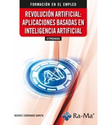 REVOLUCION ARTIFICIAL: APLICACIONES BASADAS EN INTELIGENCIA ARTIFICIAL