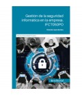GESTION DE LA SEGURIDAD INFORMATICA EN LA EMPRESA