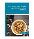 COCINA DE LA PASTA ARROCES LEGUMBRES Y HORTALIZAS