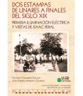 DOS ESTAMPAS DE LINARES A FINALES DEL SIGLO XIX PRIMERA ILUMINACION