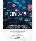 COVID 19 APROXIMACION AL DIAGNOSTICO PRONOSTICO TERAPIAS Y PREVENCION