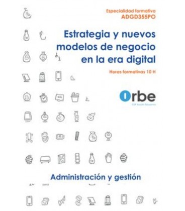 ESTRATEGIA Y NUEVOS MODELOS DE NEGOCIO EN LA ERA DIGITAL