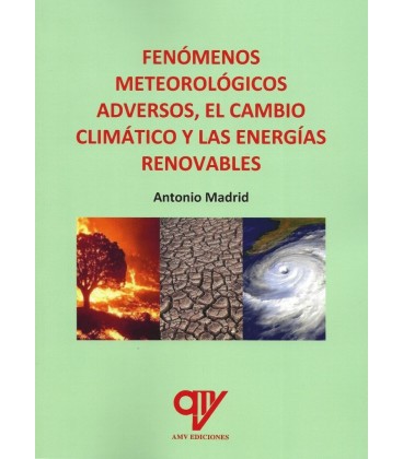 FENOMENOS METEOROLOGICOS ADVERSOS EL CAMBIO CLIMATICO Y LAS ENERGIAS