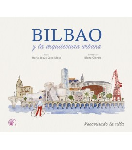 BILBAO Y LA ARQUITECTA URBANA