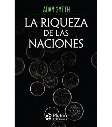 LA RIQUEZA DE LAS NACIONES