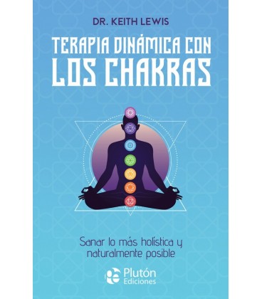 TERAPIA DINAMICA CON LOS CHAKRAS