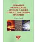 FENOMENOS METEOROLOGICOS ADVERSOS EL CAMBIO CLIMATICO Y LAS ENERGIAS
