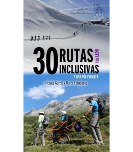 30 RUTAS INCLUSIVAS Y UNA VIA FERRATA POR LEON
