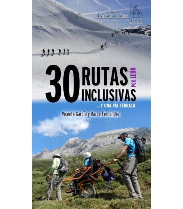 30 RUTAS INCLUSIVAS Y UNA VIA FERRATA POR LEON