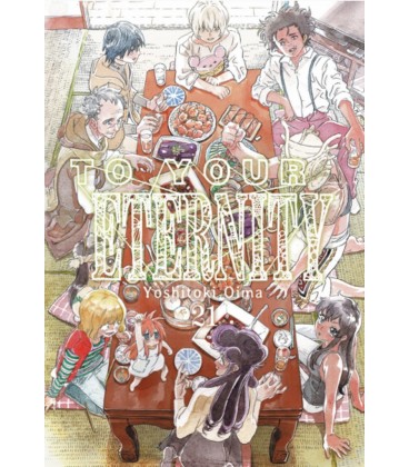 TO YOUR ETERNITY VOL 21
