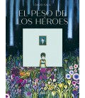 EL PESO DE LOS HEROES
