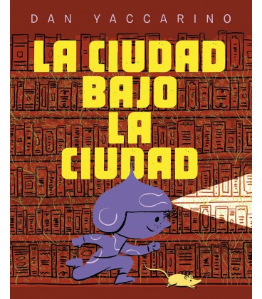 CIUDAD BAJO LA CIUDAD