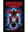 STRANGER THINGS LA TRAVESIA