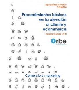 PROCEDIMIENTOS BASICOS EN LA ATENCION AL CLIENTE Y ECOMMERCE ESPECIAL