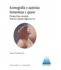 ICONOGRAFIA Y AUTORIAS FEMENINAS Y QUEER