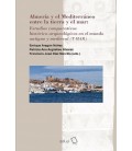ALMERIA Y EL MEDITERRANEO ENTRE LA TIERRA Y EL MAR