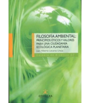 FILOSOFIA AMBIENTAL PRINCIPIOS ETICOS Y VALORES PARA UNA CIUDADANIA