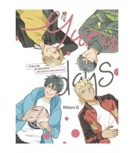 YURU DAYS EL DIA A DIA DE UNOS CHICOS CON PODERES SOBRENATURALES