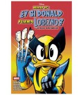 WHAT IF: ¿Y SI DONALD FUERA LLOBEZNO Y OTRAS HISTORIAS