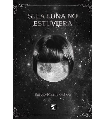SI LA LUNA NO ESTUVIERA