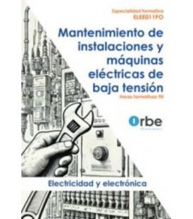 MANTENIMIENTO DE INSTALACIONES Y MAQUINAS ELECTRICAS DE BT